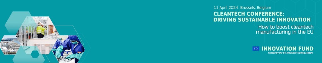 Less than a month for the&nbsp;Cleantech Conference: Driving Sustainable Innovation – How to boost cleantech manufacturing in the&nbsp;EU?
