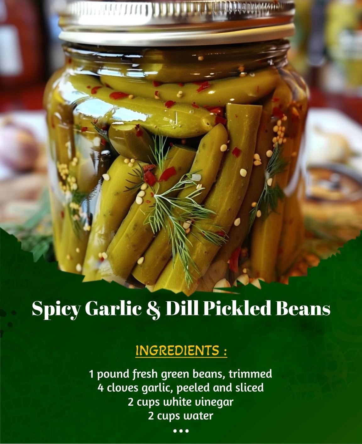 Spicy Garlic & Dill Pickled Beans SummerSimo Travel Troubles Notes